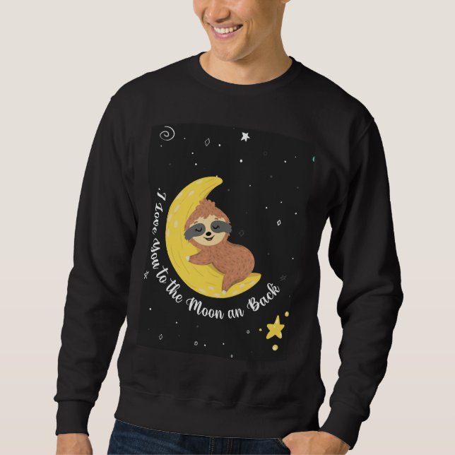 Sudadera Perfecto Que Te Amo A La Luna Y A La Vuelta (Anverso)
