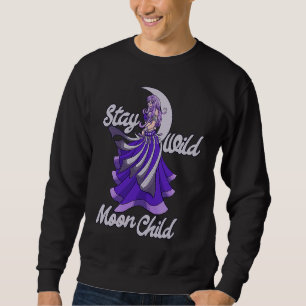 Sudadera Permanece Salvaje Baile de vientre Moon Child Moon