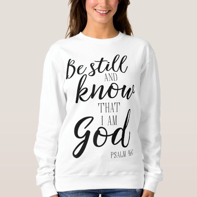 Sudadera Permanecer quieto y saber que soy Dios Jesús Bibli (Anverso)