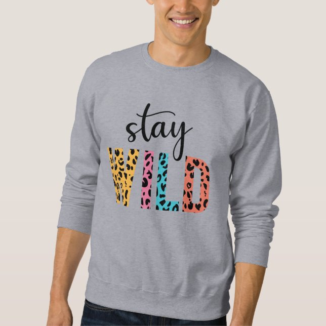Sudadera Permanecer salvaje (Anverso)