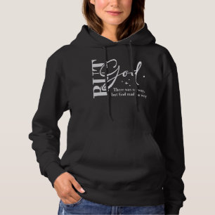 Sudadera Pero Dios Cristiano Tee No Había Otra Manera Que D
