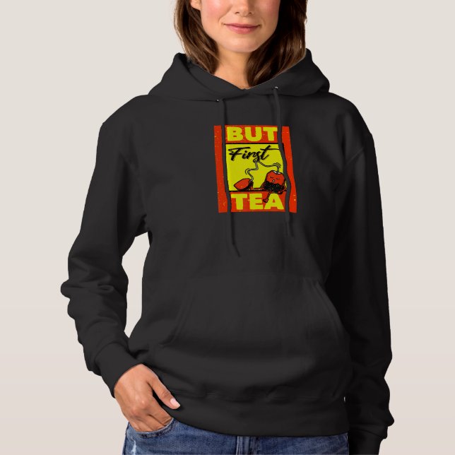 Sudadera Pero el primer té (Anverso)