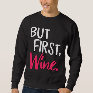 Sudadera Pero el primer vino 14