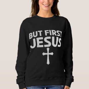 Sudadera Pero la primera imagen fiel de Jesús para el Crist
