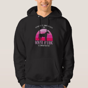 Sudadera Pero Montar Caballos Es Importante