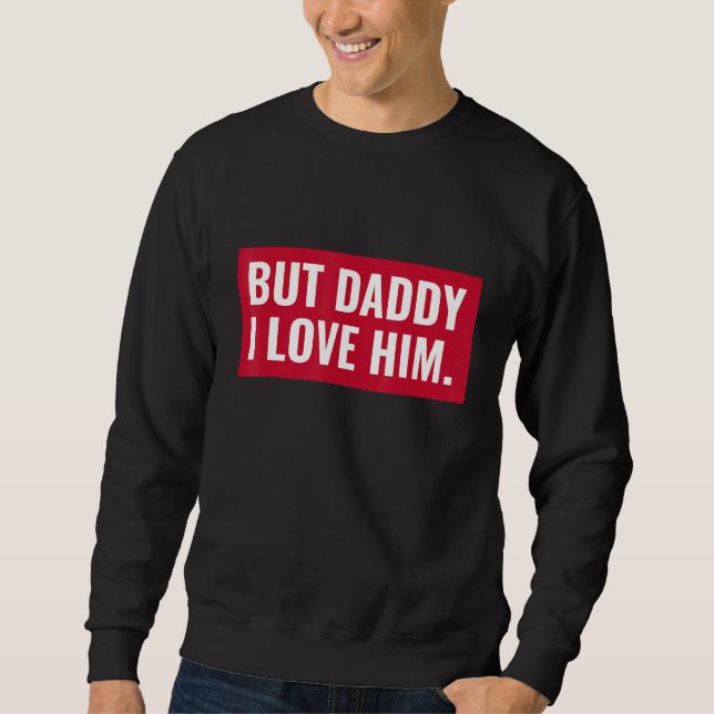 Sudadera Pero papá lo amo (Anverso)