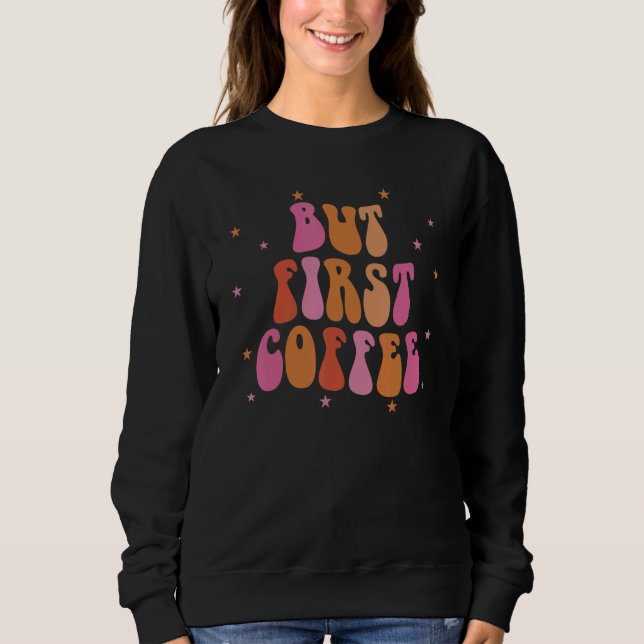 Sudadera Pero Primero Café (Anverso)