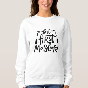Sudadera Pero primero Mascara