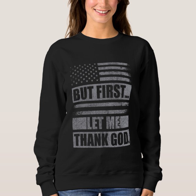 Sudadera Pero primero permítanme agradecer a Dios la bander (Anverso)