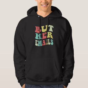 Sudadera Pero Sus Correos Electrónicos Cita Genial Pero Su