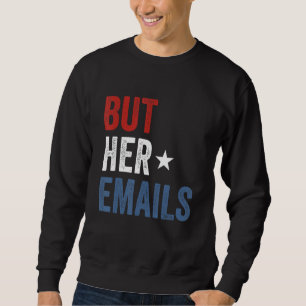 Sudadera Pero sus correos electrónicos lloran a los republi