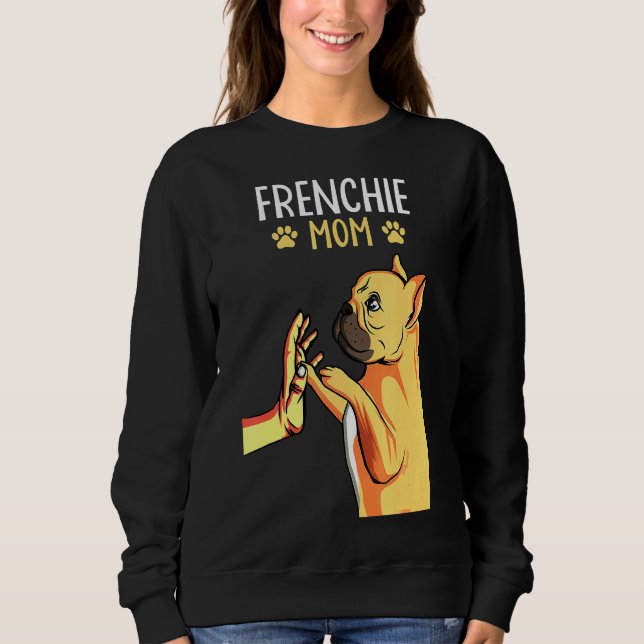 Sudadera Perro Bulldog francés mamá mujeres (Anverso)