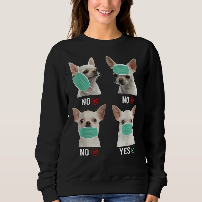 Sudadera Perro Chihuahua De La Manera Correcta Para Usar Má (Anverso)