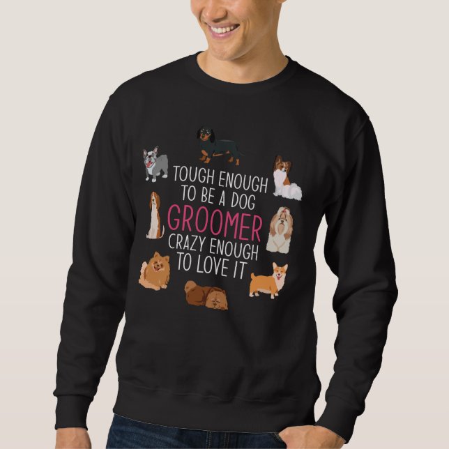 Sudadera Perro Crecerse Lo Suficientemente Loco Como Para E (Anverso)