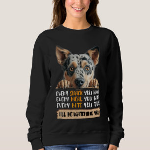 Sudadera Perro de ganado australiano - Te estaré vigilando