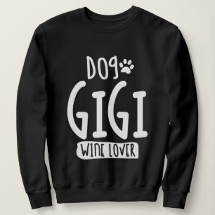 Sudadera Perro de mujer Gigi Wine Lover   Mamá Abuela