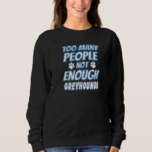 Sudadera Perro de raza Greyhound Dueño de Perro Antisocial