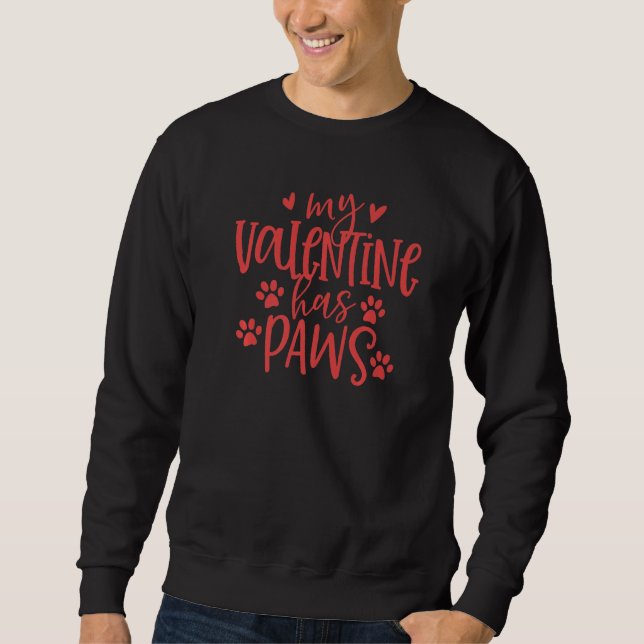 Sudadera Perro divertido Mi Valentín tiene patas para mamá  (Anverso)