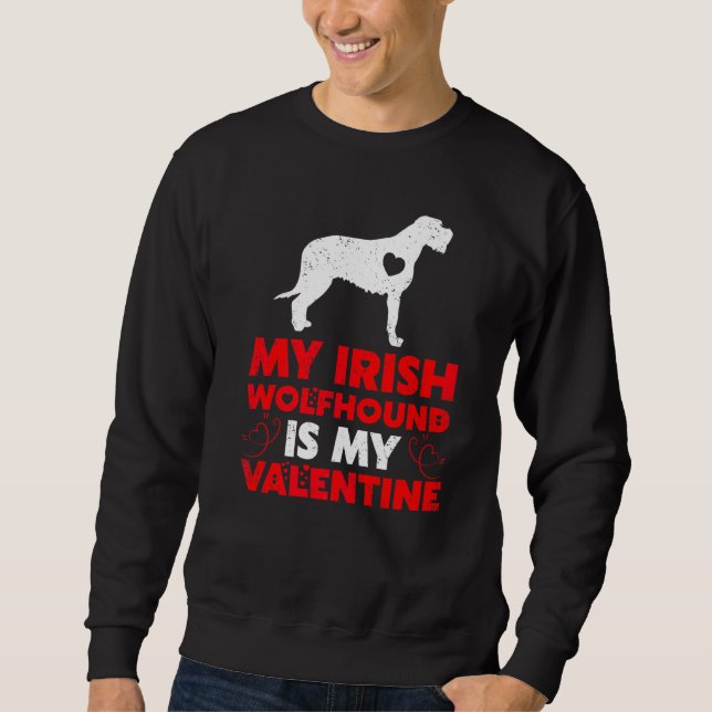 Sudadera Perro gracioso, mi lobo irlandés es mi Valentín (Anverso)