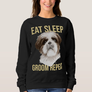 Sudadera Perro Groomer come el sueño Groom Repita Shih Tzu