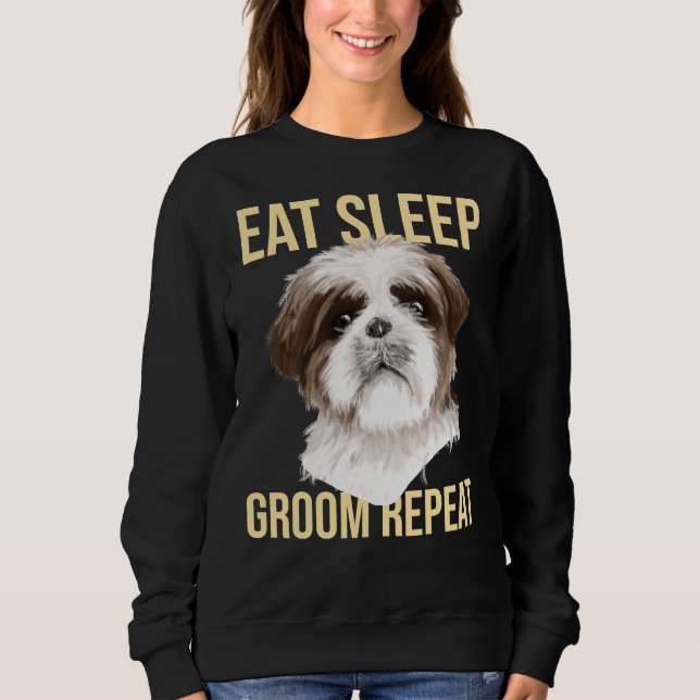 Sudadera Perro Groomer come el sueño Groom Repita Shih Tzu (Anverso)
