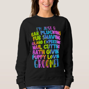 Sudadera Perro Groomer Mascota de la vida Perro Perro Groom