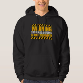 Sudadera Perro Increíble Advertencia Cuidado Dueño Protecto