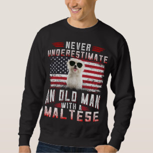 Sudadera Perro Lover  Nunca subestimar al maltés del ancia