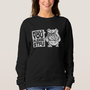 Sudadera Perro Mascota Stfu - Bulldog De Raza, Por Favor Cá