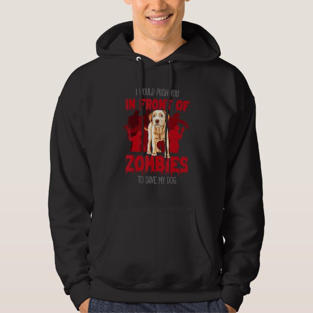 Sudadera Perro O Yo Te Empujaríamos Frente A Zombis Para Sa (Anverso)