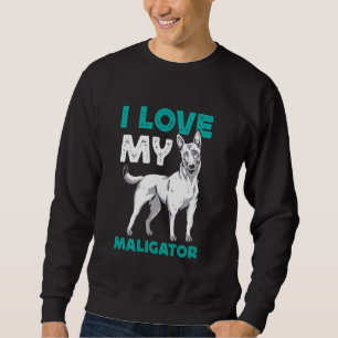 Sudadera Perro pastor belga que amo a mi MALIGADOR gracioso