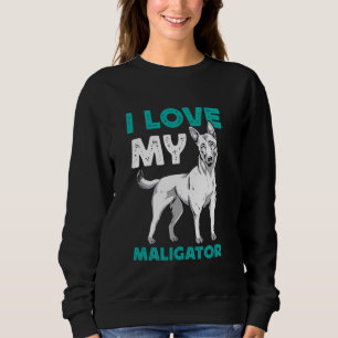 Sudadera Perro pastor belga que amo a mi MALIGADOR gracioso