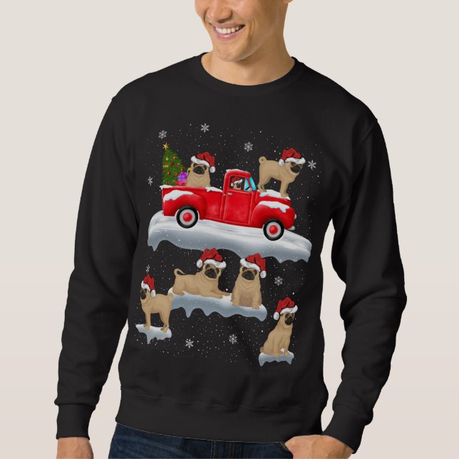 Sudadera Perro Pug conduciendo árbol de Navidad Camión Rojo (Anverso)