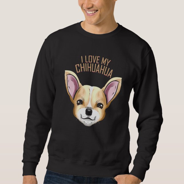 Sudadera Perro que amo mi Chihuahua (Anverso)
