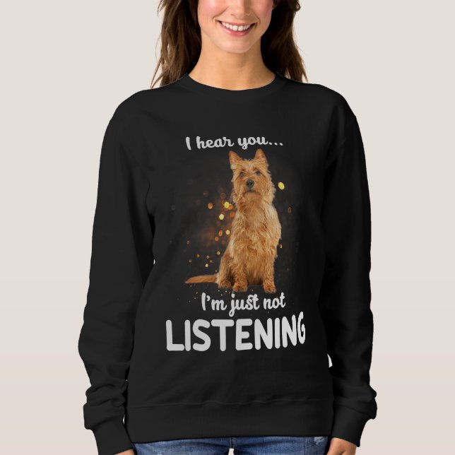 Sudadera Perro Terrier Australiano Que Escucho Que No Escuc (Anverso)