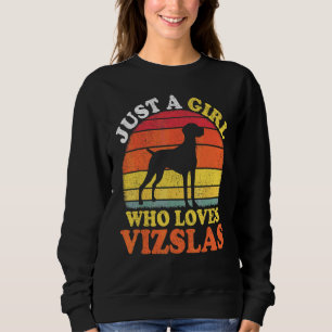 Sudadera Perro Vizsla Vintage Solo Una Chica Que Ama Vizsla