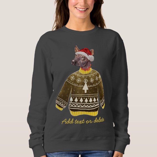 Sudadera Perro Xoloitzcuintle Mamá Perro Feo De Navidad (Anverso)