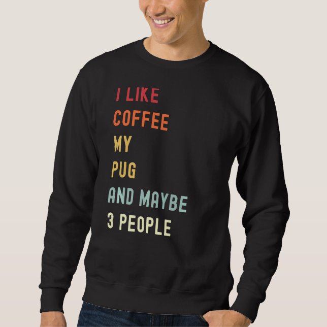 Sudadera Perro Y Café Retro De Pug (Anverso)