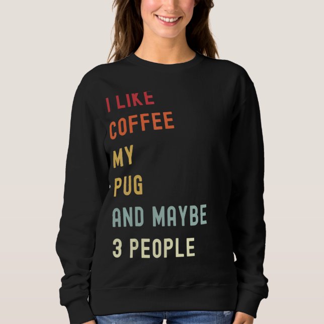 Sudadera Perro Y Café Retro De Pug 1 (Anverso)