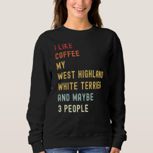 Sudadera Perro Y Café Retro Del Territorio Blanco Del Oeste