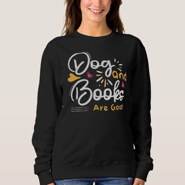 Sudadera Perro y libros son buenos animales (Anverso)
