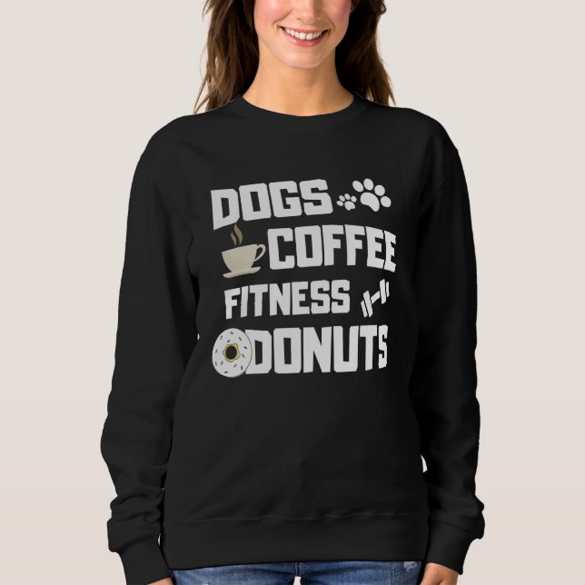 Sudadera Perros Coffee Fitness Donuts Para Mamá Perro Gimna (Anverso)