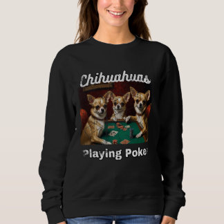 Sudadera Perros jugando Poker Chihuahua Perro Chihuahuas Ta
