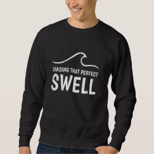 Sudadera Persiguiendo Esa Perfecta Playa De Olas De Surf De