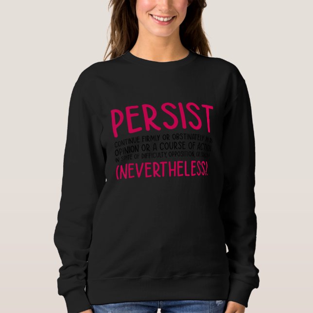 Sudadera Persist Continue Firmly Gay Diversity Pride Lgbtq  (Anverso)