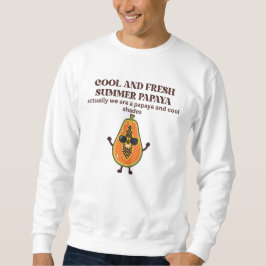 Sudadera Personaje de Papaya Fresca y Genial para el Verano