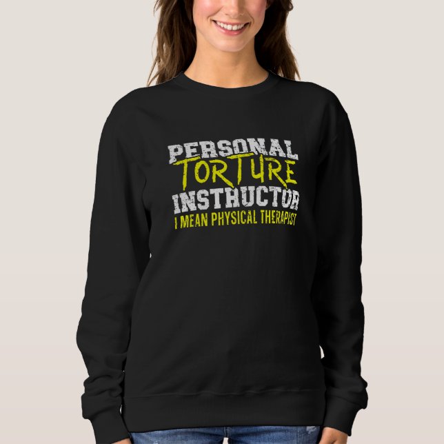 Sudadera Personal Torture Instructor Profession Physical Th (Anverso)