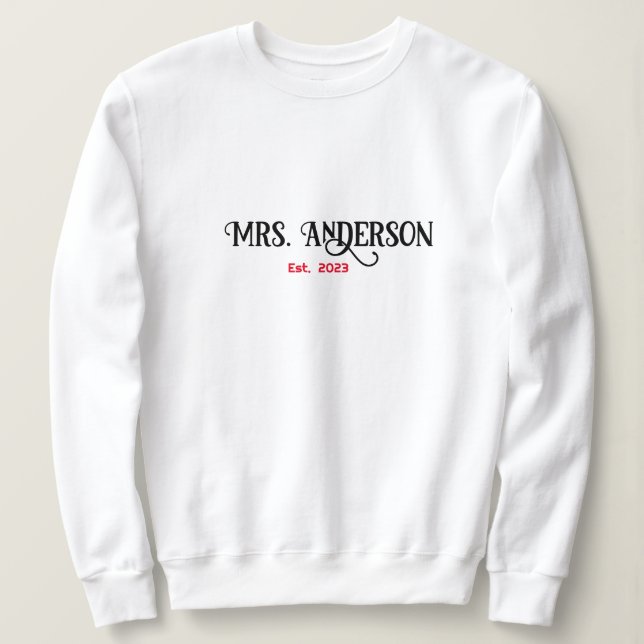 Sudadera Personalice a la Sra. [Su Nombre] Sweatshirt, Prim (Anverso del diseño)