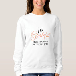 Sudadera Personalice - Agradecimiento por las cosas pequeña