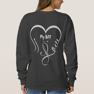 Sudadera Personaliza Te Amo Mi BFF • Tú = ♥
